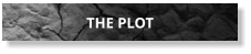 THE PLOT